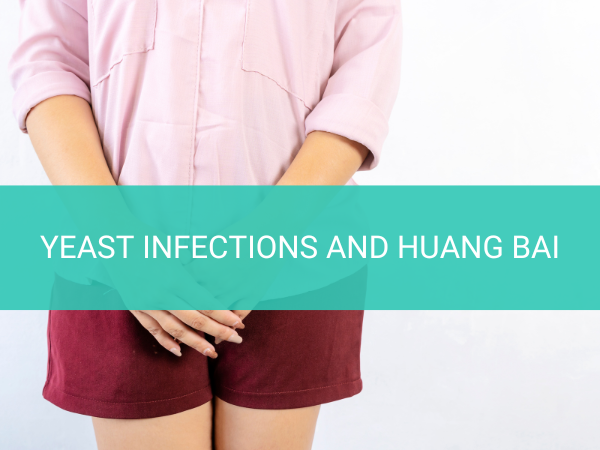 Yeast Infections and Huang Bai