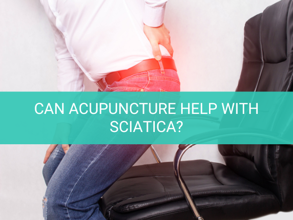 Can Acupuncture Help with Sciatica